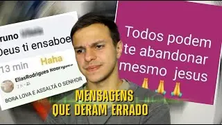MENSAGENS QUE DERAM ERRADO!