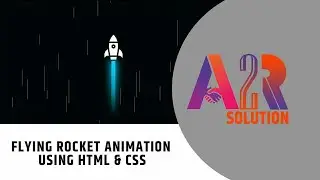 How to create Flying Rocket Animation Effect using HTML & CSS