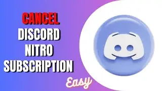 How To Cancel Discord Nitro Subscription (easy)