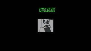 GHBW DS OST Myrandomlife