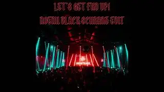 Alok x Mondello'G x CERES x Tribbs - LET’S GET FKD UP (Noemi Black Schranz Edit)