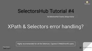 SelectorsHub Tutorial#4: XPath & Selectors error handling?