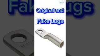 Original And Fake Cable Lugs 