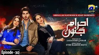 Full Explane Drama Review Ehraam E Junoon Episode 30