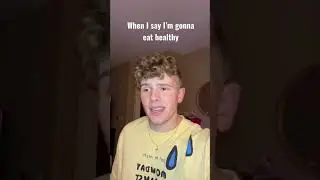 When I say I’m gonna eat healthy… 