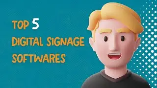 Top 5 digital signage software 2023