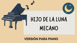 ¿Cómo tocar Hijo de la Luna en el PIANO? | MECANO | PIANO TUTORIAL