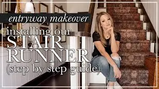 Entryway Reveal: Installing a Vintage Style Stair Runner for a Timeless Look