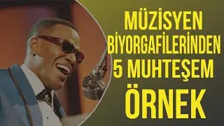 5 Muhteşem Müzisyen ve Grup Biyografisi