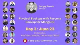 Physical Backups with Percona Backup for MongoDB - Sergey Pronin - Percona - Percona Community Live