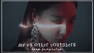 me vs other youtubers: kpop favorites