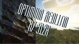 Optimum Realism 512x Ultra HD R7 1080P 60FPS Showcase