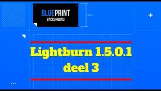 Lightburn 1 5 0 1 update deel 3