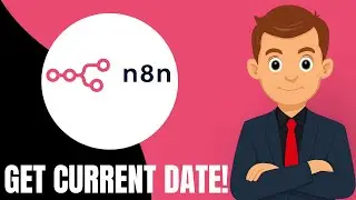 HOW TO Get the Current Date in n8n (Expressions & Date/Time Node Guide)