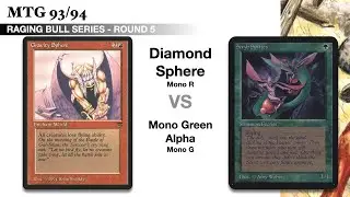 Round 5. Diamond Sphere vs Mono Green Alpha | Raging Bull Series | OS MTG | 