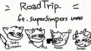 Road Trip | shitpost animatic (ft. SuperSimpers)