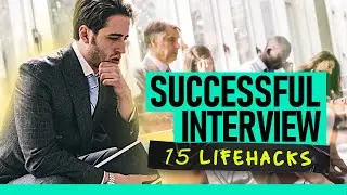 15 lifehacks: how to pass job interview? / successful interview