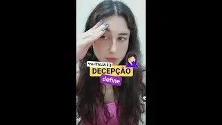 DECEPÇÃO DEFINE 🤦🏻‍♀️ *NA ITÁLIA 🇮🇹