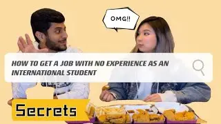 How To Get A Job With No Experience As An International Student