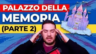 Il Palazzo della Memoria - Usalo per imparare l'Inglese (Parte 2)