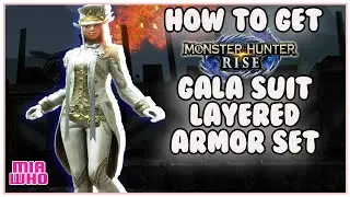 How to get Gala Suit Layered Armor Set Monster Hunter Rise