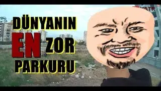 DÜNYANIN EN ZOR PARKURU !