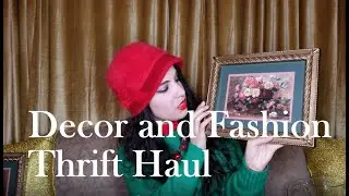 Fashion and Decor Thrift Store Haul