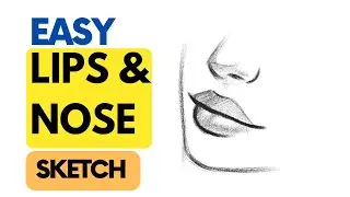 How to draw Nose & Lips Simple Step by Step Guide |Nose and Lips pencil Drawing Lesson For Beginners
