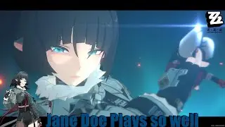 Jane Doe - Plays so well [Zenless Zone Zer0]