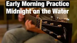 Early Morning Practice: Midnight on the Water