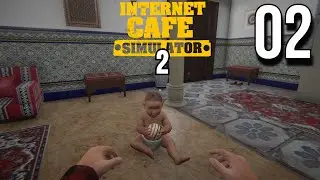 I HAVE A KID?? - Internet Cafe Simulator 2 (Ep 2)