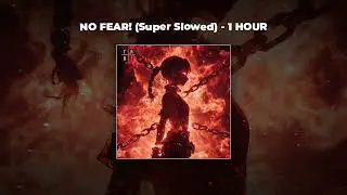 [1 HOUR PHONK] ANDROMEDA & KVRXD - NO FEAR! (Super Slowed)