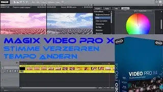 Magix Video Pro X4_Stimmenverzerrung und Tempo-Änderung