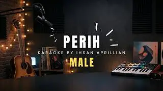 PERIH KARAOKE MALE BY IHSAN APRILLIAN