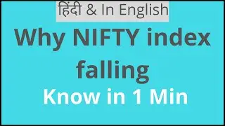 why NIFTY INDEX is falling | NIFTY INDEX क्यों गिर रहा है |