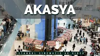 Istanbul Akasya Shopping Center (AVM) Documentary 4K