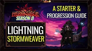 Lightning Stormweaver - Starter & Progression Guide  | Hero Siege Season 8