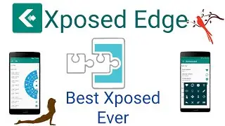 Xposed-Edge Module | Full Tutorial | Xposed Module