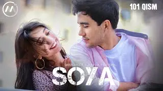 Soya | Соя (milliy serial 101-qism)