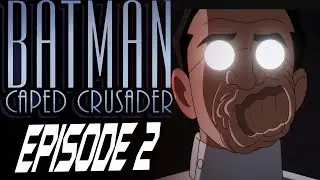 Batman Caped Crusader Episode 2 And the Villian is Honest Review!