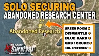 Solo securing the Abandoned research center (EP157) Last Island of Survival 