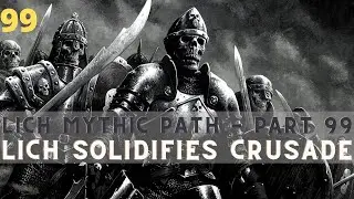 Pathfinder: Wrath of the Righteous - Neutral Evil Cruoromancer Lich - Part 99