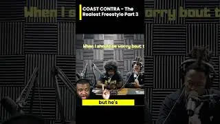 COAST CONTRA The Realest Freestyle Part 3 #freestyle