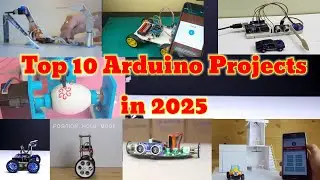 Top 10 arduino projects 2025 | Arduino projects for beginners | Arduino project