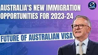 Australia's New Opportunities of 2023-24 Migration Program | #australiamigration