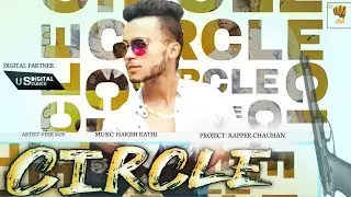 New Haryanvi Songs Haryanavi 2021 | CIRCLE - VEER ROY | Latest Haryanvi Songs Haryanavi songs 2021