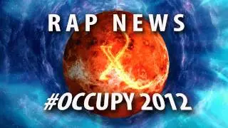 RAP NEWS | Occupy 2012 (feat. Noam Chomsky)