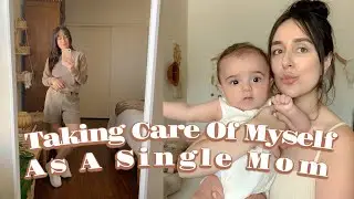 HOW I TAKE CARE OF MYSELF AS A SINGLE MOM | Wellness, Self Care, Skincare Tips & More!