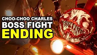 Choo Choo Charles - ENDING & Final Boss Fight (4K60)