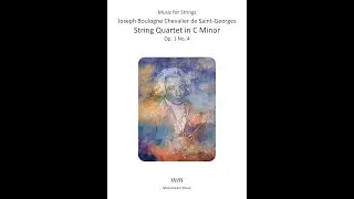 Joseph Boulogne Chevalier de Saint-Georges - String Quartet Op 1 No 4 in C Minor